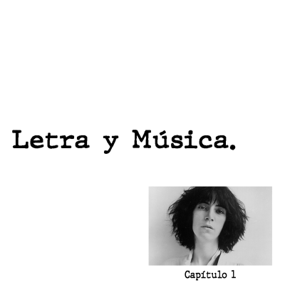 episode Letra Y Música - Capítulo 1 - Patti Smith artwork