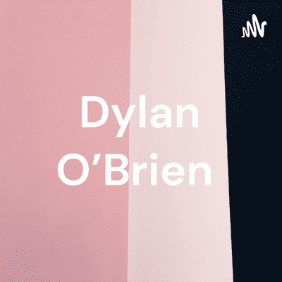 Dylan O’Brien