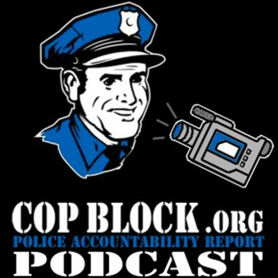 episode NOT GUILTY: Man Shoots Cops During Raid | COPBLOCK PODCAST artwork