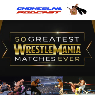 episode Los 50 mejores combates de Wrestlemania artwork