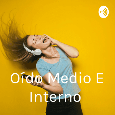 episode Oído medio e interno artwork