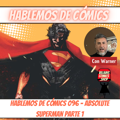 episode Hablemos De Cómics 096 - Absolute Superman Parte 1 artwork
