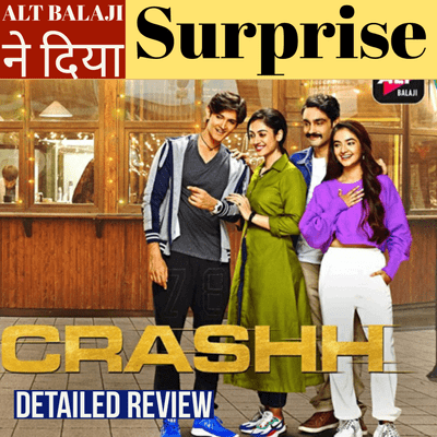 episode Crashh Review | Crashh Web Series | Crashh Web Series Review | Crash | Altbalaji Series | Zee5 artwork