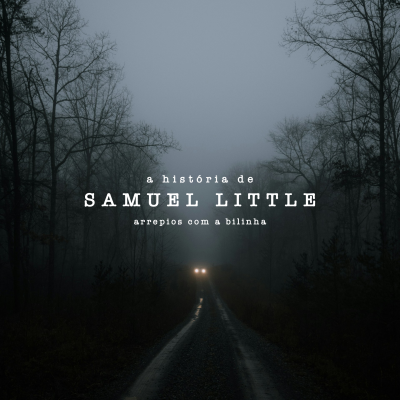 episode A História de Samuel Little artwork