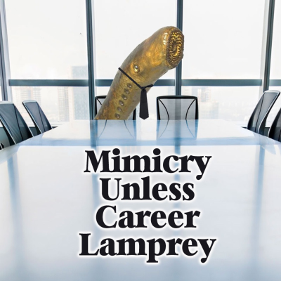 episode Ep. 179 - Mimicry Unless Career Lamprey QUARANTINED EDITION - Unemploymentdorm artwork