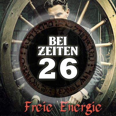 episode Bei Zeiten 26 - Freie Energie artwork