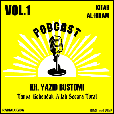 episode 22. Tanda Kehendak Allah Secara Total - Kajian KItab Al-Hikam Bersama KH Yazid Bustomi Vol 1 artwork
