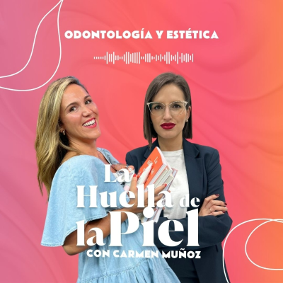 episode T2. E29. Carmen Muñoz: Odontología y Estética artwork