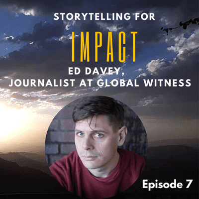 episode 7: Going undercover always carries a risk – Ed Davey, environmental investigative journalist artwork