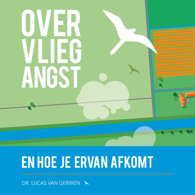 Over vliegangst en hoe je ervan afkomt