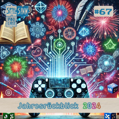 episode #67) Spielsinnlicher Jahresrückblick 2024 artwork