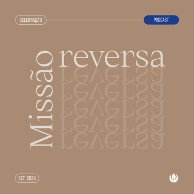 episode CELEBRAÇÃO LOCAL - "Missão Reversa" artwork