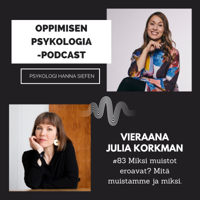 episode #83 Miksi muistot eroavat? Mitä muistamme ja miksi /Julia Korkman, oikeuspsykologi artwork
