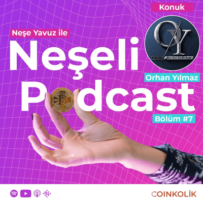 episode Neşeli Podcast (Konuk: Orhan Yılmaz) artwork