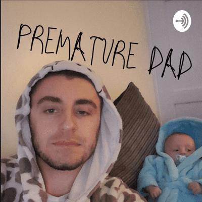 Premature Dad