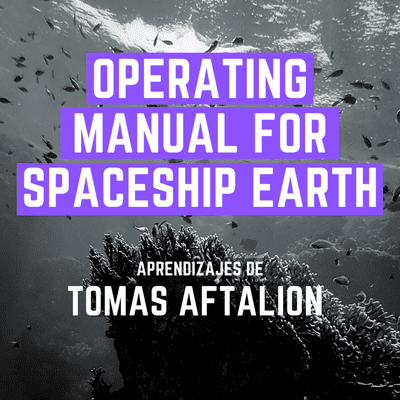 episode "Operating Manual for Spaceship Earth: Cómo usar la tecnología para vivir en abundancia" Tomás Aftalion #53 - Libros recomendados por emprendedores/as artwork