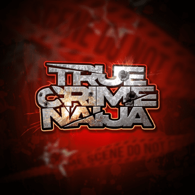True Crime Naija
