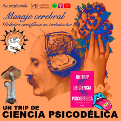 episode UN TRIP DE CIENCIA PSICODÉLICA artwork