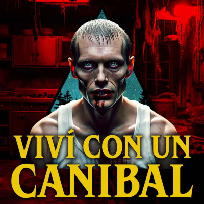 episode Viví con un CANIBAL artwork
