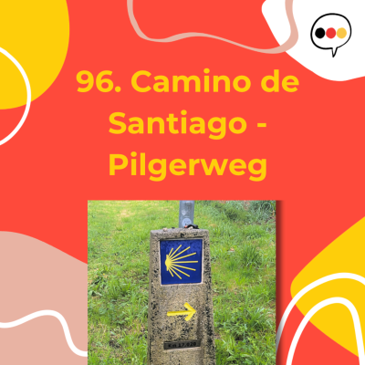 episode 96. Camino de Santiago - Pilgerweg artwork