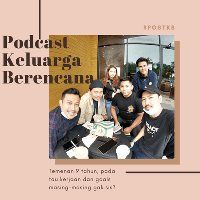 episode POSTKB #PODCASTKELUARGABERENCANA EPS. 1 - ACHIEVEMENT artwork