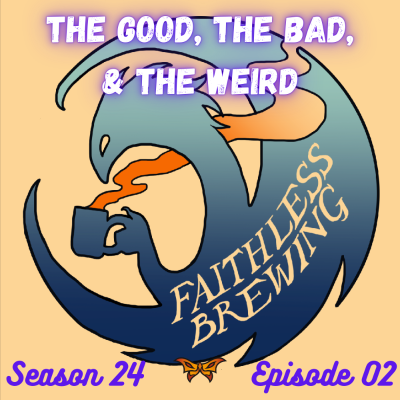 episode The Good, the Bad & the Weird: 9 Brews to Start Your Engines artwork
