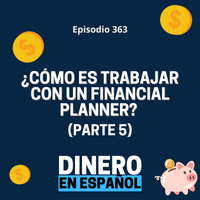 episode ¿Cómo es trabajar con un Financial Planner? (Parte 5) artwork