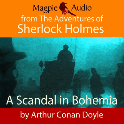 The Sherlock Holmes Magpie Audio Podcast