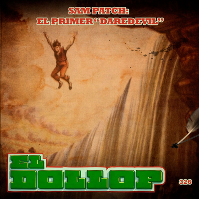 episode E326: Sam Patch: El Primer "Daredevil" artwork