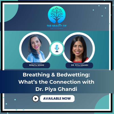 episode Breathing & Bedwetting: What’s the Connection with Dr. Piya Gandhi artwork