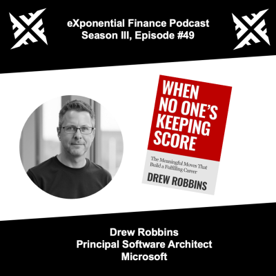 episode Drew Robbins, Microsoft - When No One's Keeping Score (S3E49) artwork