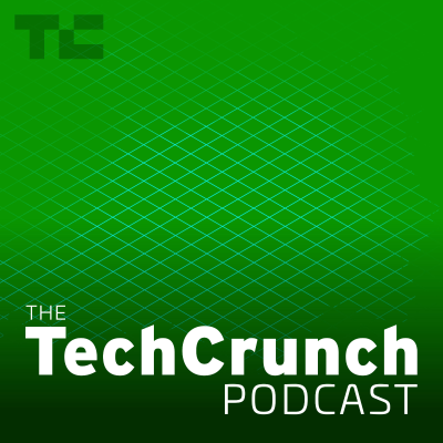 episode The TechCrunch Podcast | Teaser artwork