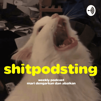 Shitpodsting