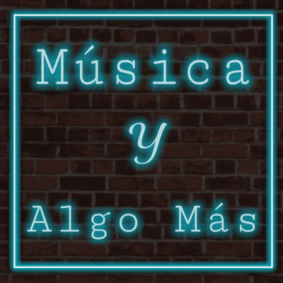 episode Introducción a Musica y Algo Más artwork
