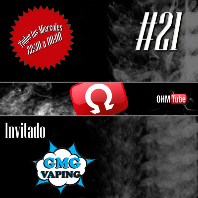 episode Ohmtube #21 - Invitado GMG Vaping artwork