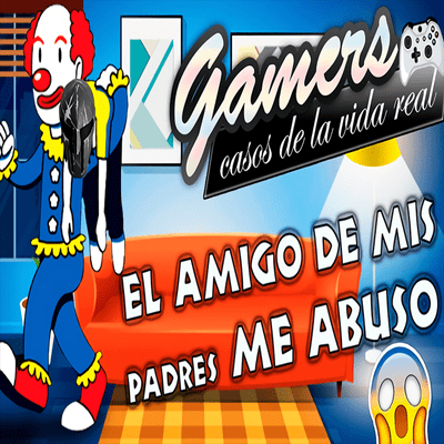 episode Gamer Casos de la Vida Real: El Amigo de mis Padres Abuso de Mi 😭 (Temporada 2) artwork