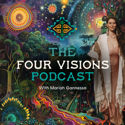 episode Reflections and Prayers: Closing Season Two of the Four Visions Podcast with Mariah Gannessa artwork