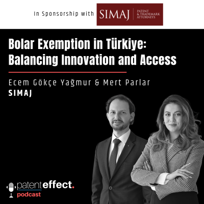 episode 071 - Bolar Exemption in Türkiye: Balancing Innovation and Access artwork
