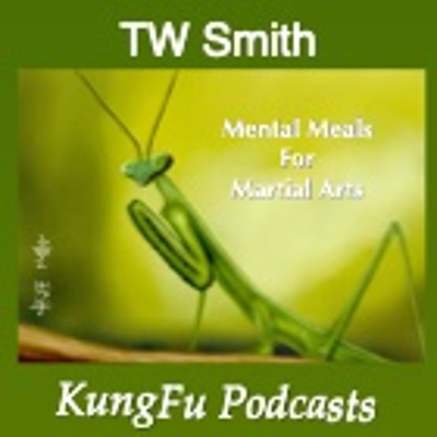 KungFu Podcasts | TW Smith