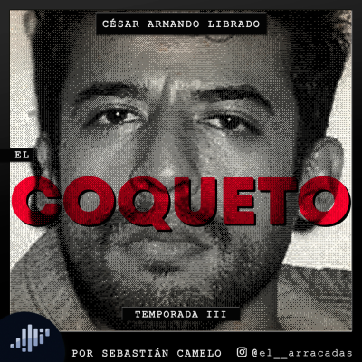 Serialmente: César Librado | El Coqueto