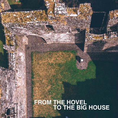 episode From the Hovel to the Big House: Episode 2 artwork