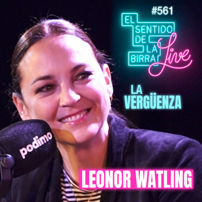 episode ¿Hemos Internalizado la Vergüenza? Leonor Watling en ESDLB Live - 561 artwork