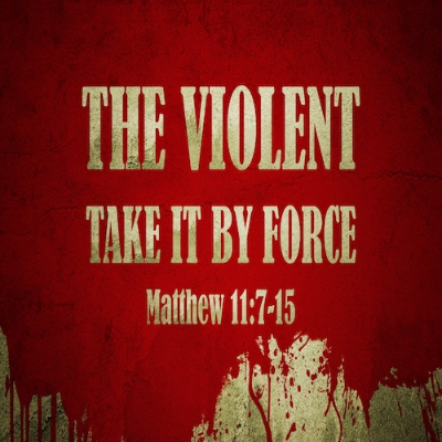 episode “The Violent Take it by Force”-Matt. 11:7-15-Mike Stone, Senior Pastor artwork