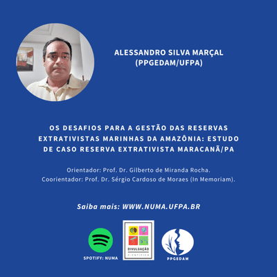 episode Os desafios para a gestão das reservas extrativistas marinhas da Amazônia: estudo de caso Reserva Extrativista Maracanã/PA - Alessandro Marçal artwork