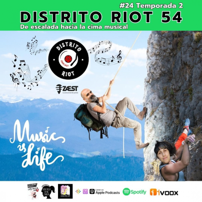 episode Distrito Riot 54, escalando hacia la cima musical con: Messura, Andrea Garcy, Dollop, El Cuarteto de Nos y Berri Txarra artwork