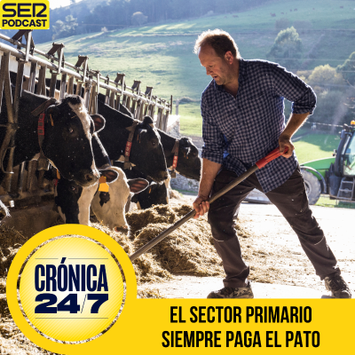 episode Reportaje EP198 | El sector primario siempre paga el pato artwork