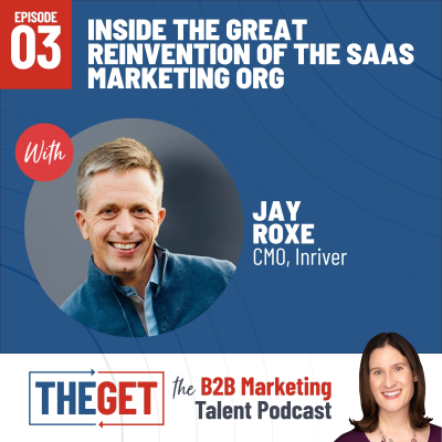 episode Inside the Great Reinvention of the SaaS Marketing Org artwork