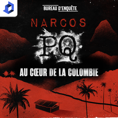 episode Narcos PQ : Au cœur de la Colombie - Bande annonce artwork