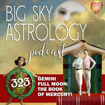 episode 323 | Gemini Full Moon: The Book of Mercury artwork