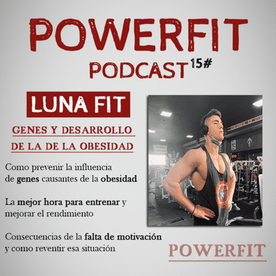 episode Nutrigenetica y Cronobiología para una SALUD ÓPTIMA y una mejora en nuestro RENDIMIENTO I Luna Fit I Powerfit 14# artwork